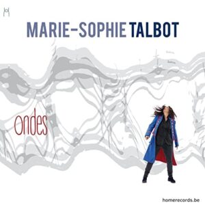 Marie-Sophie Talbot "Ondes"